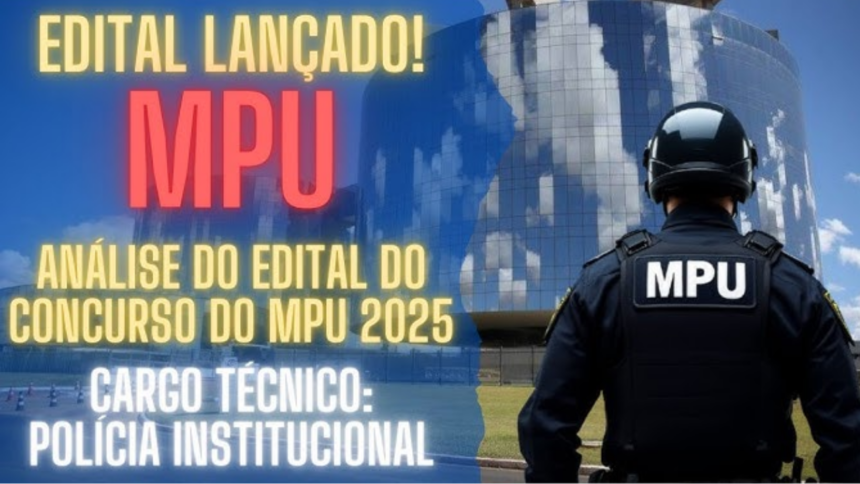 Concurso MPU 2025: Tudo o que Você Precisa Saber para se Preparar Concurso MPU 2025: Tudo o que Você Precisa Saber para se Preparar
