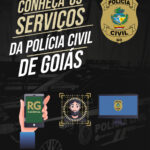 SERVIÇOS | Saiba mais sobre os serviços oferecidos pela Polícia Civil de Goiás: …