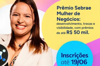 Prêmio Sebrae Mulher de Negócios 2026 já está com inscrições abertas | ASN Goiás
